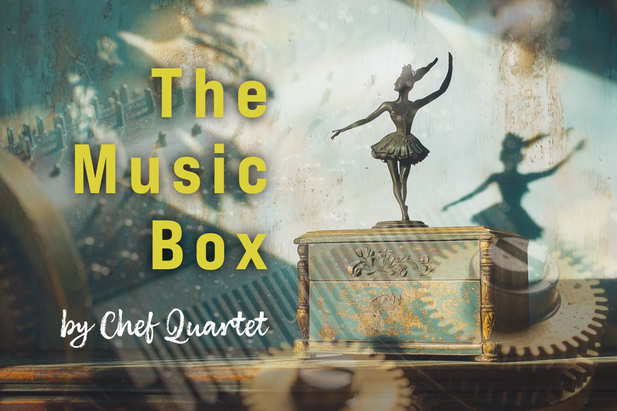 S7-3 The Chef Quartet - The Music Box